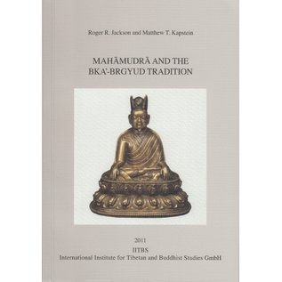 IITBS, Andiast Mahamudra and the bka'-brgyud Tradition, by Roger R. Jackson, Matthew T. Kapstein