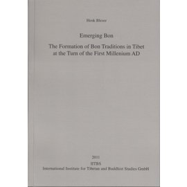 IITBS, Andiast Emerging Bon: The Formation of Bon Traditions in Tibet... by Henk Blezer