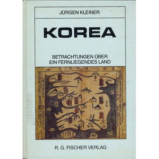 R.G. Fischer Verlag Korea: Betrachtungen über ein fernliegendes Land, von Jürgen Kleiner