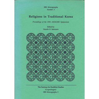 SBS Monographs Copenhagen Religions in Traditional Korea, ed. by Henrik H. Sorensen