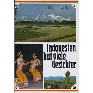 Safari Verlag Berlin Indonesien hat viele Gesichter, von Helmut Uhlig