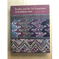 The Textile Museum Washington DC Textiles and the Tai Experience in Southeast Asia, by M. Gittinger, H. Leedom Lefferts