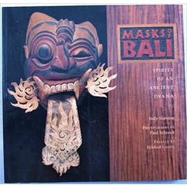 Chronicle Books San Francisco Masks of Bali: Spirits of an Ancient Drama, Judy Slattum