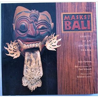 Chronicle Books San Francisco Masks of Bali: Spirits of an Ancient Drama, Judy Slattum