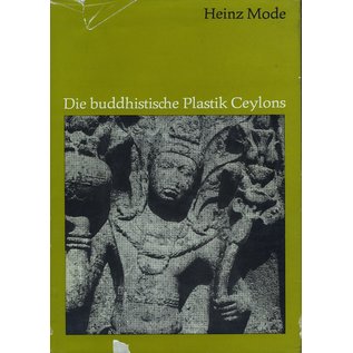 V.E.B. E.A Seemann, Leipzig Die Buddhistische Plastik Ceylons, von Heinz Mode