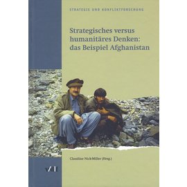 VDF Hochschulverlag der ETH Zürich Strategisches versus humanitäres Denken: das Beispiel Afghanistan, von C. Nick-Miller