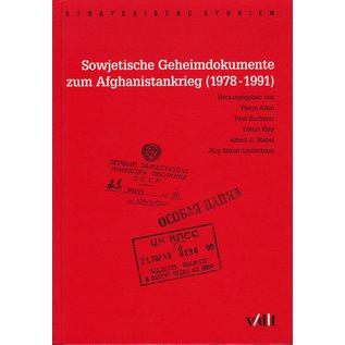 VDF Hochschulverlag der ETH Zürich Sowjetische Geheimdokumente zum Afghanistankrieg (1978-1991)