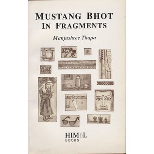 Himal Books Mustang Bhot in Fragments, by Manjushree Thapa