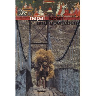 Völkerkundemuseum derUniversität Zürich Nepal: Leben und überleben, von Martin Brauen