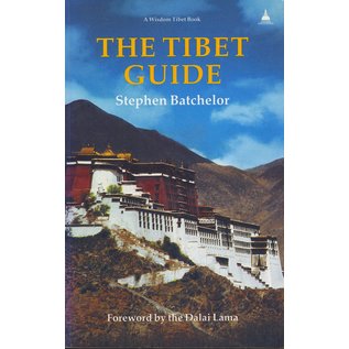 Wisdom Publications The Tibet Guide, by Stephen Batchelor