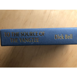 Hodder and Stoughton London The Source of the Yangtze, by Dick Bell