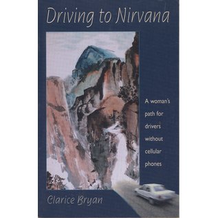 Nicolas-Hays, Inc.York Beach, Maine Driving to Nirvana, A  women's path for drivers without cellular phones