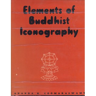 Munshiram Manoharlal Publishers Elements of Buddhist Iconography, by Ananda K. Coomaraswamy