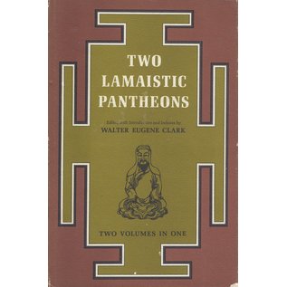 Paragon Book Reprint Corp. New York Two Lamaistic Pantheons, by Walter Eugen Clark
