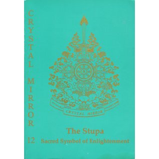 Cristal Mirror, Dharma Publishing The Stupa, Sacred Symbol of Enlightenment, by Elisabeth Cook