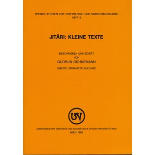 Wiener Studien zur Tibetologie und Buddhismuskunde Jitari: Kleine Texte, von Gudrun Bühnemann