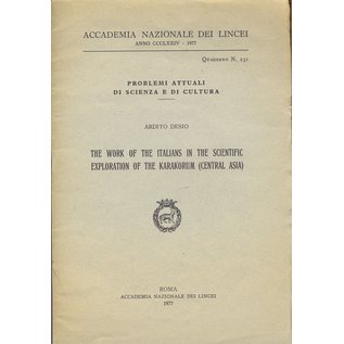 Academia Nazionale dei Lincei, Roma The Work of the Italians in the Scientific Exploration of the Karakorum