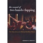 University of California Press The Sound of two Hands Clapping, by Georges B.J. Dreyfus