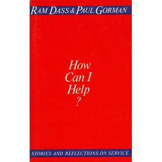Alfred A. Knopf, N. Y. How Can I Help? by Ram Dass, Paul Gorman
