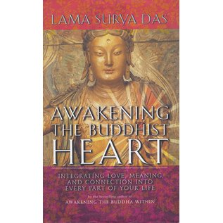 Broadway Books, N.Y. Awakening the Buddhist Heart, by Lama Sury Das