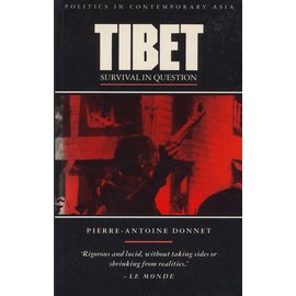 Zed Books Ltd. London Tibet, Survival in Quetion, by Pierre-Antoine Donnet