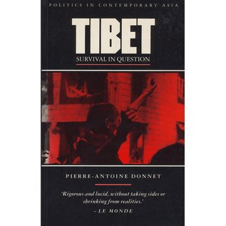 Zed Books Ltd. London Tibet, Survival in Quetion, by Pierre-Antoine Donnet