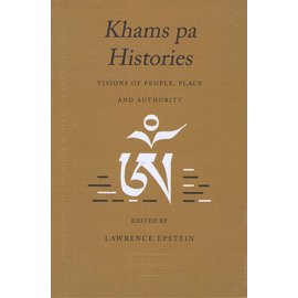 Vajra Publications Khams pa Histories: Visions od People, Place and Authority, ed. by Laurence Epstein