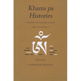 Vajra Publications Khams pa Histories: Visions od People, Place and Authority, ed. by Laurence Epstein