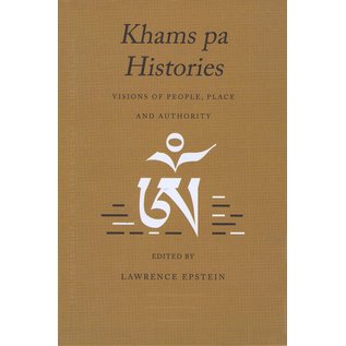 Vajra Publications Khams pa Histories: Visions od People, Place and Authority, ed. by Laurence Epstein