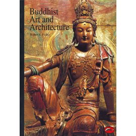 Thames and Hudson Buddhist Art and Architecture, by Robert E. Fisher