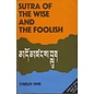 Library of Tibetan Works and Archives Sutra of the Wise and the Foolish, by Stanley Frye