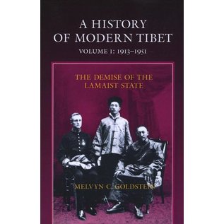 University of California Press A History of Modern Tibet 1913-1951, by Melvin C. Goldstein