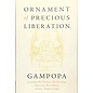 Wisdom Publications Ornament of Precious Liberation, by Gampopa, Thupten Jinpa, Ken Holmes, Karmapa