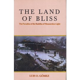 Motilal Banarsidas Publishers The Land of Bliss, by Luis O. Gomez