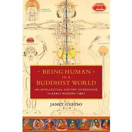 Columbia University Press Being Human in a Buddhist World, by Janet Gyatso