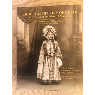 Serindia Publications The Royal History of Sikkim, John A. Ardussi, Anna Balicki Denjongpa, Per K. Sorensen