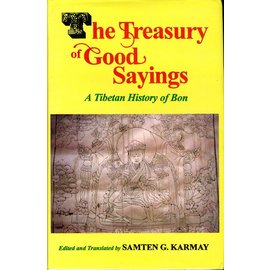 Motilal Banarsidas Publishers The Treasury of Good Sayings: A tibetan History of Bon, by Samten G. Karmay