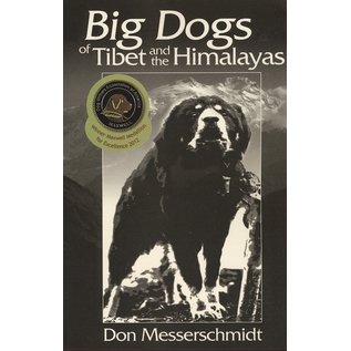 Orchid Press Big Dogs of Tibet and the Himalayas, by Don Messerschmidt