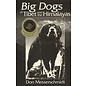 Orchid Press Big Dogs of Tibet and the Himalayas, by Don Messerschmidt