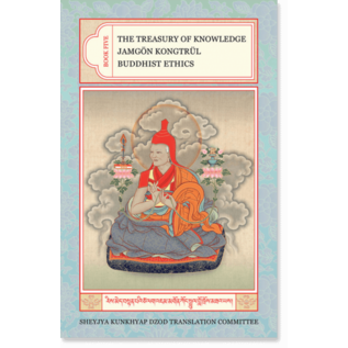 Snow Lion Publications The Treasury of Knowledge: Buddhist Ethics, by Jamgön Kongtrul