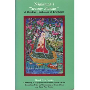 Snow Lion Publications Nagarjuna's "Seventy Stanzas", by David Ross Komito