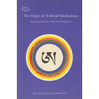 Library of Tibetan Works and Archives The Stages of A-Khrid Meditation, by Bru-sgom rGyal-ba g.yung-drung