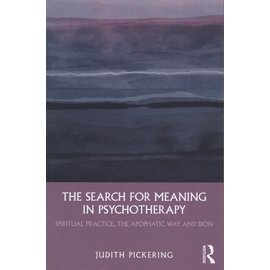 Routledge In Search for Meaning in Psychotherapy, by Judith Pickering