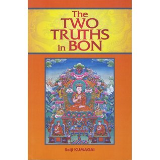 Vajra Publications The Two Truths in Bon, by Seiji Kumagai