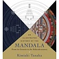 Wisdom Publications An Illustrated History of the Mandala, by Kimiaki Tanaka