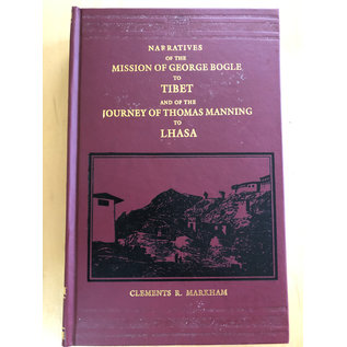 Asian Educational Services, Delhi Narratives of the Mission Bogle to Tibet, and of the Journey of Thomas Manning to Lhasa, byClements R. Markham