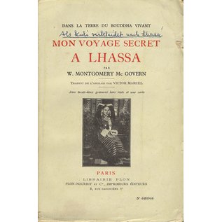 Librairie Plon, Paris Mon Voyage Secret a Lhassa, par W. Montgomery Mc Govern