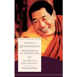 Wisdom Publications Always Remembering,  by Jigme Phuntsok, Khenpo Sodargye