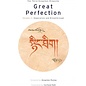 Snow Lion Publications Great Perfection, Volume Two, by Third Dzogchen Rinpoche, Cortland Dahl