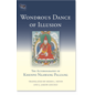 Snow Lion Publications Wondrous Dance of Illusion, The Autobiography of Khenpo Ngawang Palzang